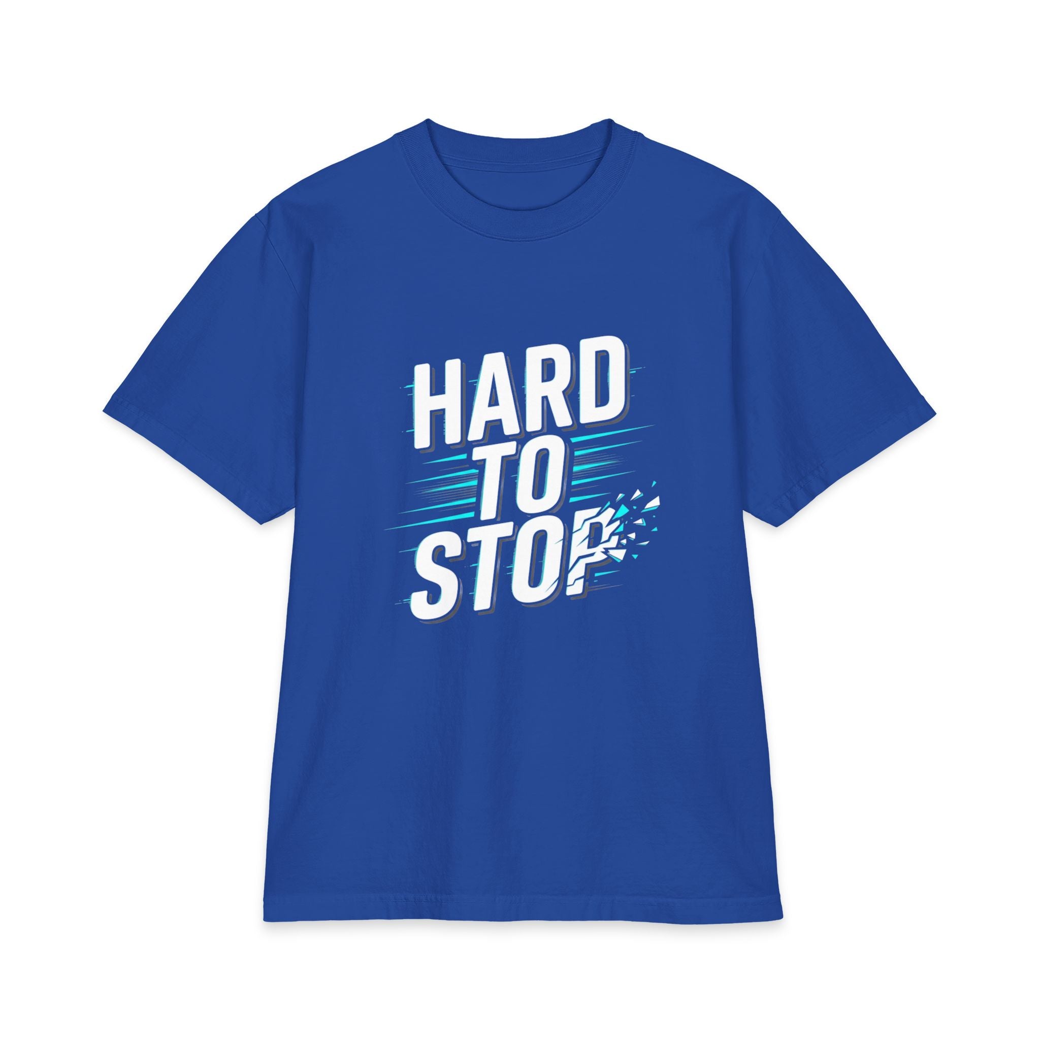 Hard To Stop Graphic T-Shirt — Motivational Athletic Tee