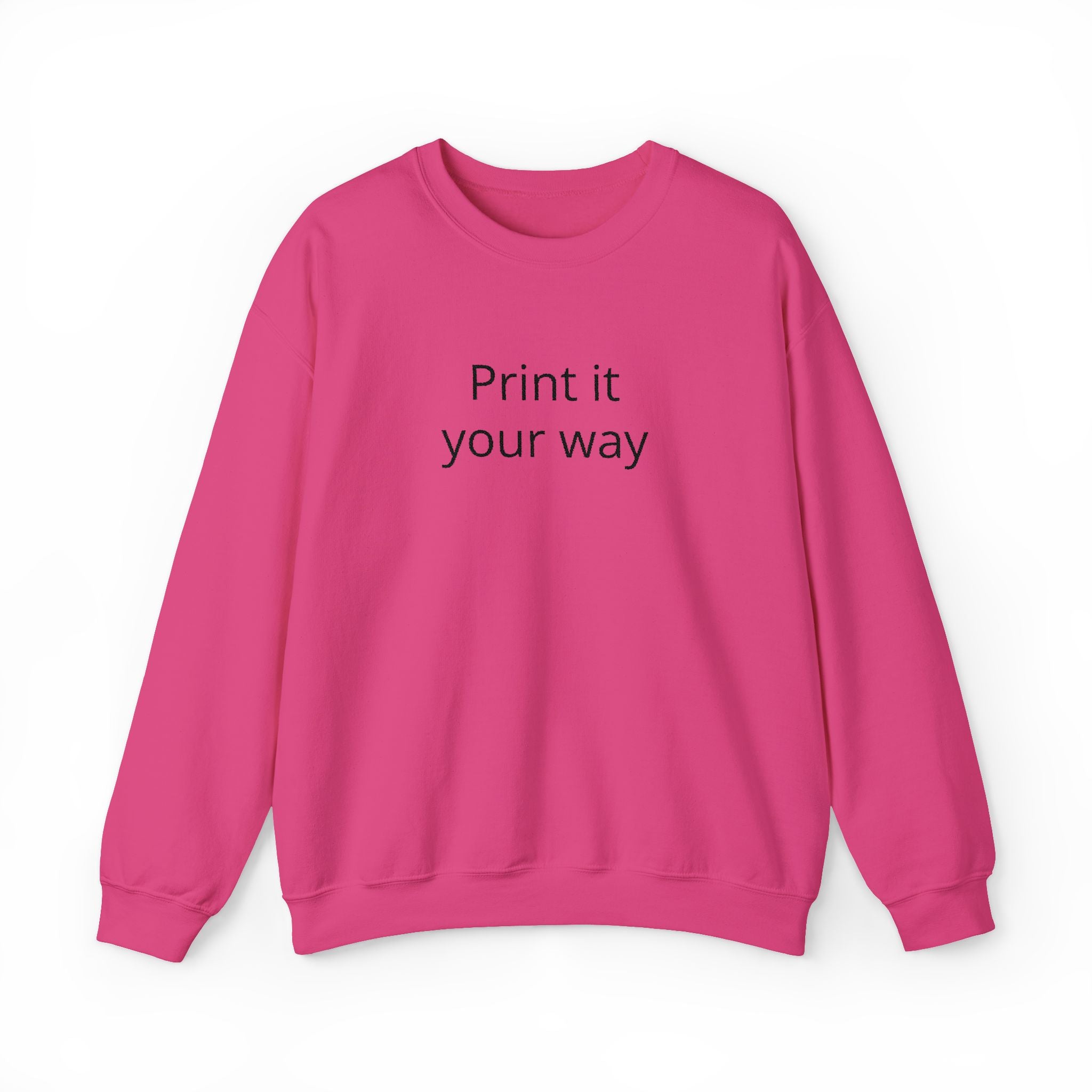 Crewneck Sweatshirt — "Print It Your Way" Minimal Customizable Pullover